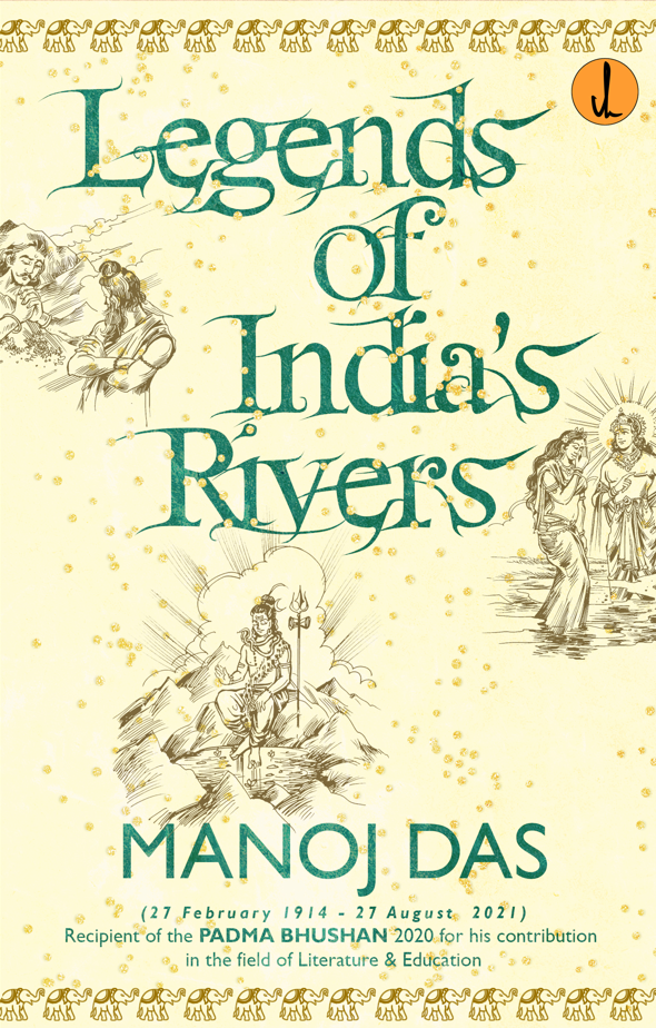 Legends of Indias Rivers
